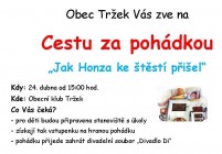 Cesta za pohádkou Jak Honza ke štěstí přišel